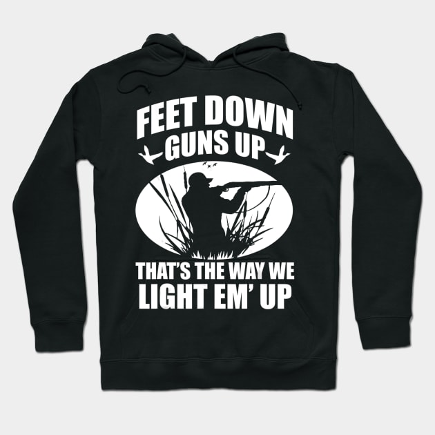 Funny Duck Hunting Feet Down Guns Up Hunters Gift Hoodie by wcfrance4